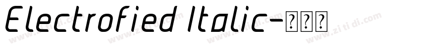 Electrofied Italic字体转换